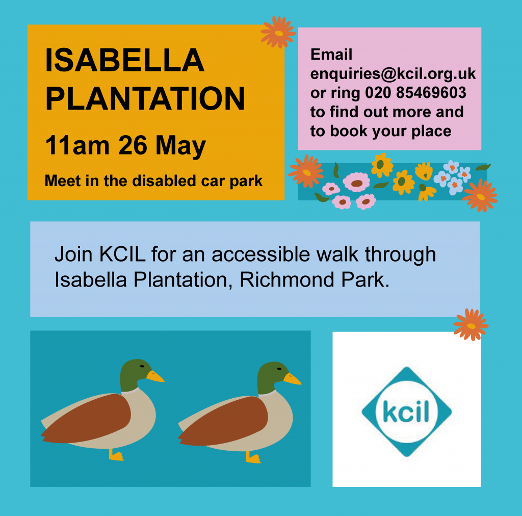 Isabella Plantation trip poster, 'join KCIL for an accessible walk through Isabella Plantation, Richmond Park