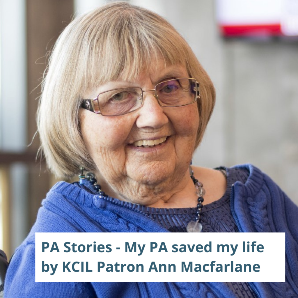 Photo of Ann Macfarlane - PA Stories - my PA saved my life by KCIL Patron Ann Macfarlane