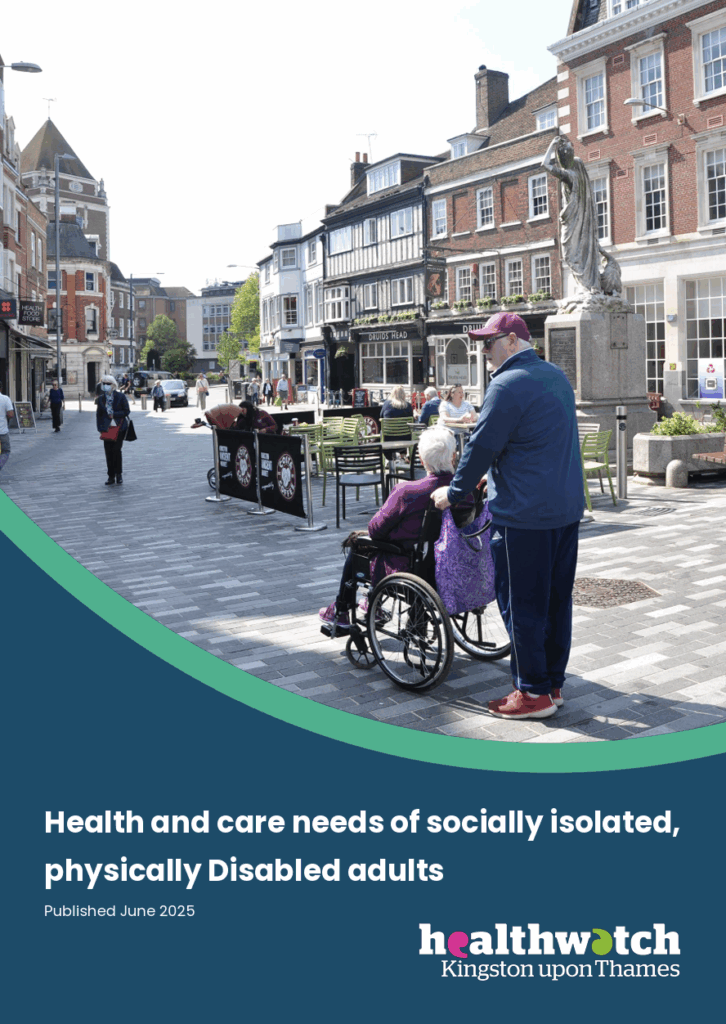 The front cover of the Healthwatch report, showing an older man pushing a wheelchair in Kingston marketplace, the Guildhall in the distance
